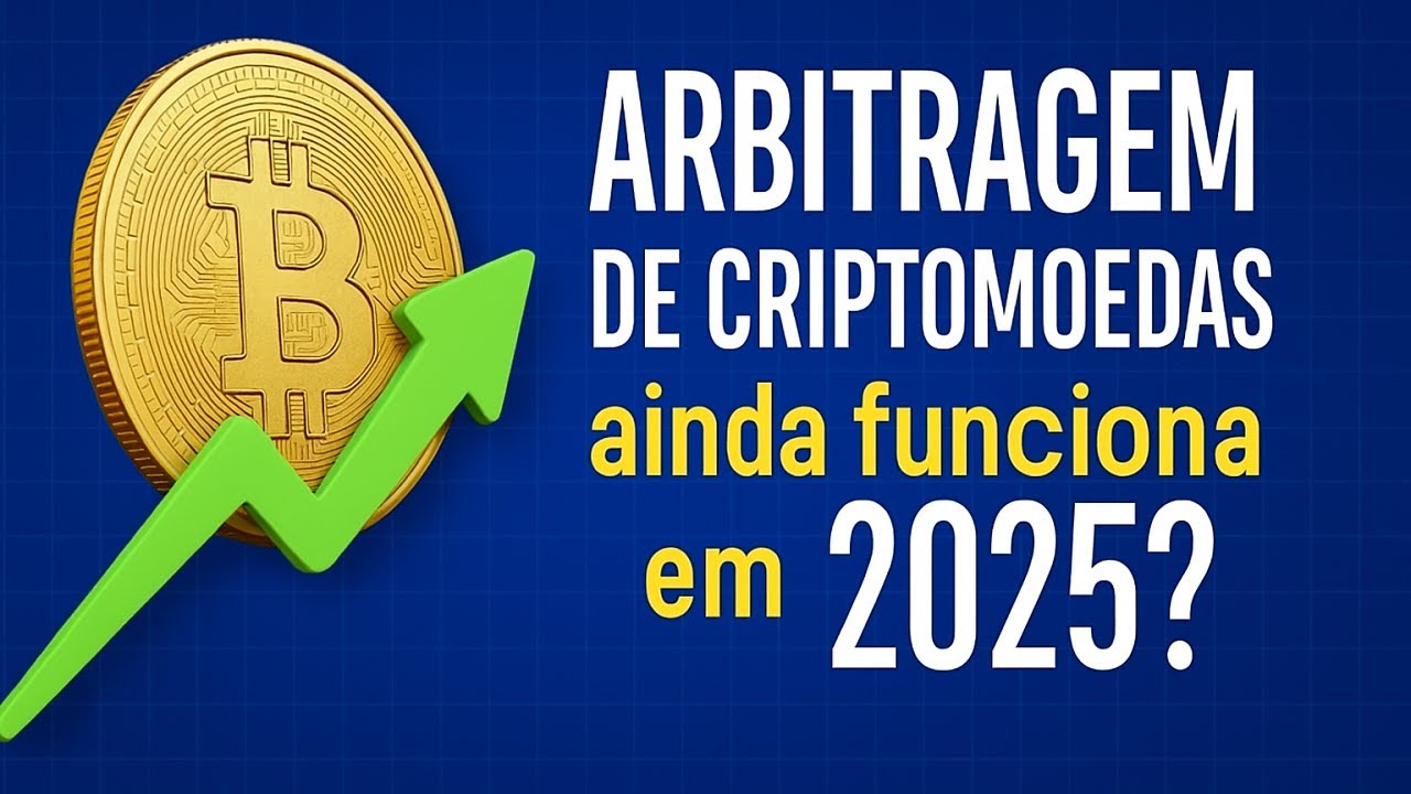 ARBITRAGEM DE CRIPTOMOEDAS ainda funciona em 2025?