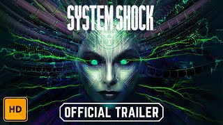 System Shock - Official Trailer 4K ULTRA HD - Summer of Gaming 2022