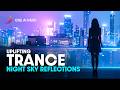 Uplifting Trance MIX 2026 Night Sky Reflections Vol 110