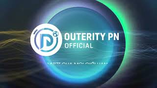 Outerity Pn Official Ident Ngắn 2 Từ 2025