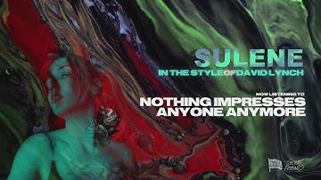 Sulene - Nothing Impresses Anyone Anymore