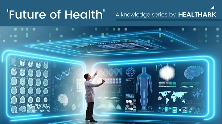 00. Introduction - Future of Health: A Knowledge Series by Healthark Insights