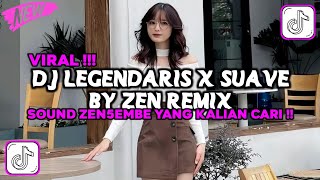 Download Lagu DJ LEGENDARIS X SUAVE BY ZEN REMIX SOUND Zen5EMBE VIRAL TIKTOK TERBARU 2025 YANG KALIAN CARI !!! MP3 Download Lagu DJ LEGENDARIS X SUAVE BY ZEN REMIX SOUND Zen5EMBE VIRAL TIKTOK TERBARU 2025 YANG KALIAN CARI !!! MP3