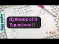 Algebra 2: Solving Systems of Three Equations