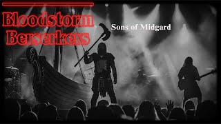 Sons of Midgard: A Viking Metal Anthem by Bloodstorm Berserkers
