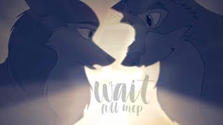 「FULL MEP」Wait
