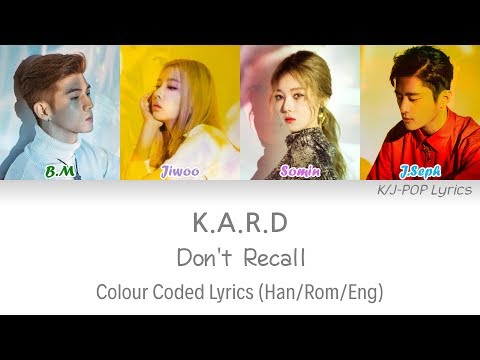 KARD (카드) - Don't Recall Colour Coded Lyrics (Han/Rom/Eng)