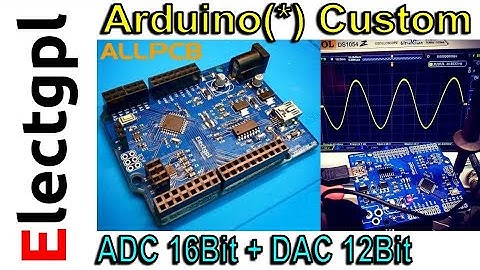Electgpl328Pro | Atmega328 + ADC 16Bit + DAC 12Bit | Sponsor ALLPCB