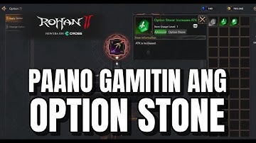 Paano gamitin ang option stone | Rohan 2 Global