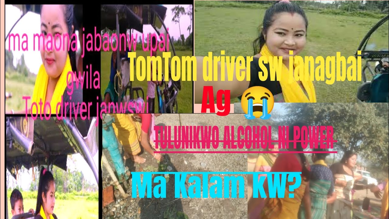 Ag sase aijw jananwi tomtom driver jananwi bese kamaikw? jiuni raha