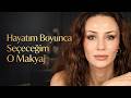 HAYATIM BOYUNCA SEÇECEĞİM O MAKYAJ.. 💄