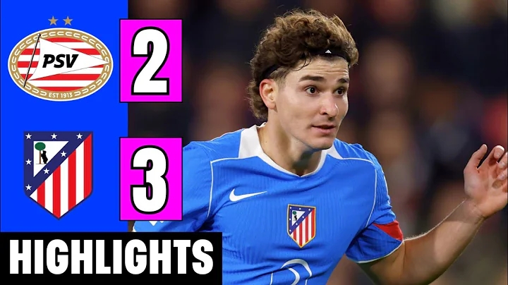 PSV vs Atletico Madrid 2-3 Resumen | Julian Alvarez Goal | UCL 2025-26 Highlights | Sorloth | Hancko