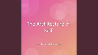 The Architecture of Self