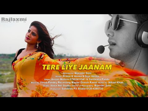Tere Liye Jaanam Hindi Song || Prince || Siya || Ansari Mohsin || Santwana
