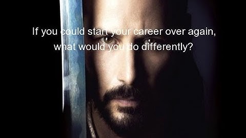 If you could start your career over again, what would you do differently?