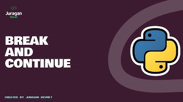 Python | Break  and Continue (Bahasa Indonesia)