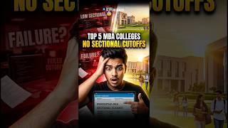 🎯 Top 5 MBA Colleges with NO Sectional Cutoffs! #CAT2026 #shorts