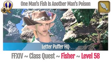 FFXIV Fisher Quest Level 58 ~Heavensward~ One Man