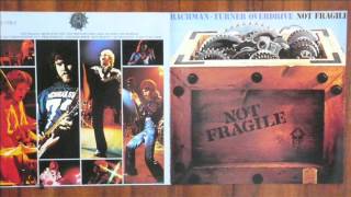 BACHMAN TURNER OVERDRIVE - Not Fragile 1973 chords