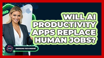 Will AI Productivity Apps Replace Human Jobs? - Emerging Tech Insider