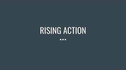 What is RISING ACTION in a story?