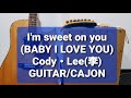 I&#39;m sweet on you(BABY I LOVE YOU)/Cody・Lee(李)/カラオケ用