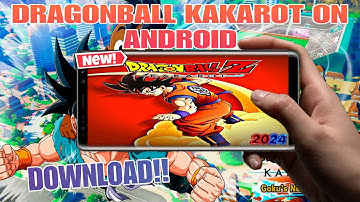 HOW TO PLAY DRAGON BALL KAKAROT ON YOUR ANDROID PHONES