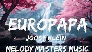 Joost Klein - Europapa (Lyrics)  | 25mins - Feeling your music