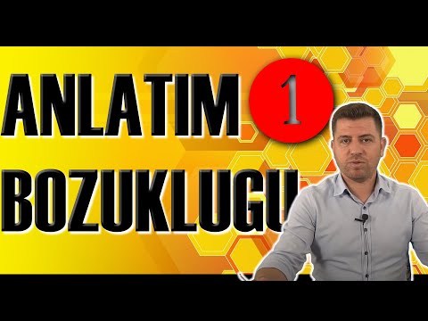 ANLATIM BOZUKLUĞU 1 | Sınavlara yönelik Türkçe konu anlatımı serisi