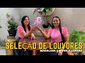 SELEÇÃO DE LOUVORES - Madalena e Monica Levitas