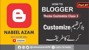How to Customize Blogger Theme - Blogger Course Part 7