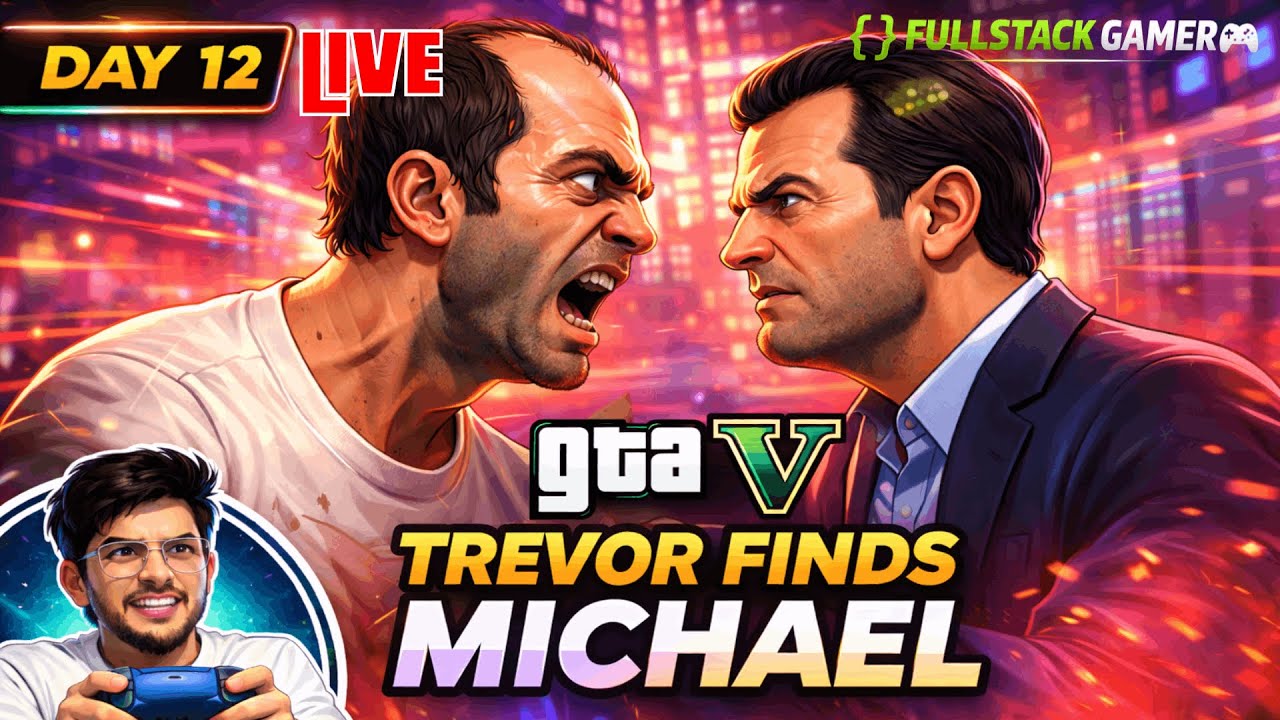 DAY 12 | 🔴 GTA 5 - TREVOR VS MICHAEL - YouTube