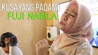 KUSAYANG PADAMU | RHOMA IRAMA | FUJI NABILA (COVER)