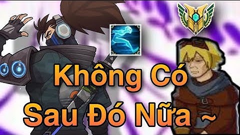 Từ Đó Không Còn Nhìn Thấy Cậu Ấy Khoe Thông Thạo Nữa | Yasuo Tốc Hành