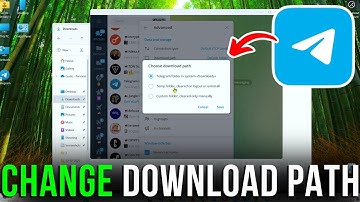 How to Set a Custom Download Location in Telegram on Windows PC