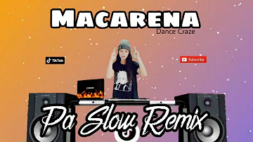 MACARENA PA SLOW REMIX 2023 - TIKTOK VIRAL SONG FT. DJTANGMIX EXCLUSIVE | OLD SONG REMIX