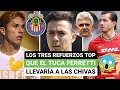 🔥 Los tres refuerzos top que el Tuca Ferretti 😱 llevaría a las Chivas 🐐💪