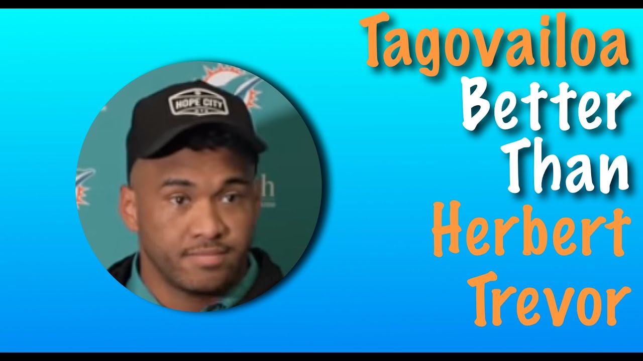 Tua Tagovailoa Stats Are Better Than Justin Herbert And Trevor Lawrence Even With Fractured Ribs