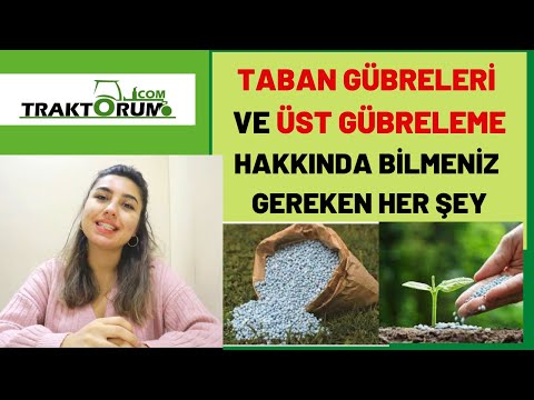 Taban Gübresi ve Üst Gübreleme