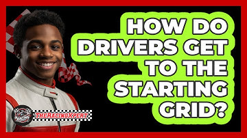 How Do Drivers Get To The Starting Grid?