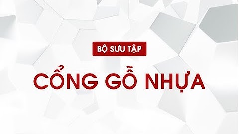 Bộ sưu tập cổng gỗ nhựa đẳng cấp | Nhựa Việt Pháp