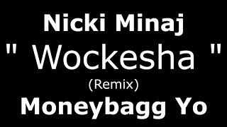 Wockesha - Nicki Minaj x Moneybagg Yo (Mix)