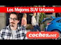 Los MEJORES SUV Urbanos | Guía de compra Segmento B | coches.net