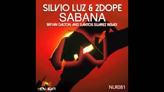 Silvio Luz & 2Dope Present: SABANA | NewLight Records Resimi