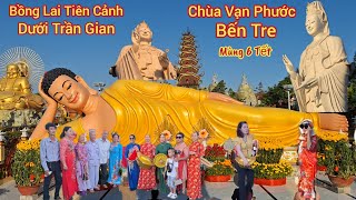 Bồng lai tiên cảnh dưới trần gian hàng ngàn du khách vía chùa Vạn Phước Bến Tre