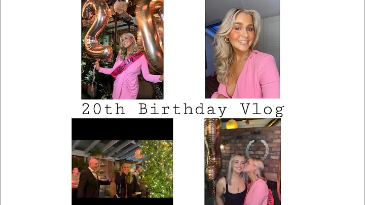 20th Birthday Vlog