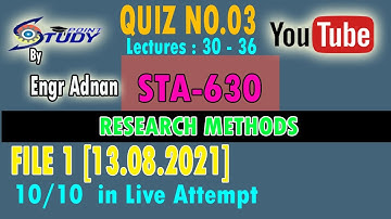 Sta630 quiz 3|File 1|Sta630 Quiz 3 solved | Research Methods  | 13.08.2021 |study point