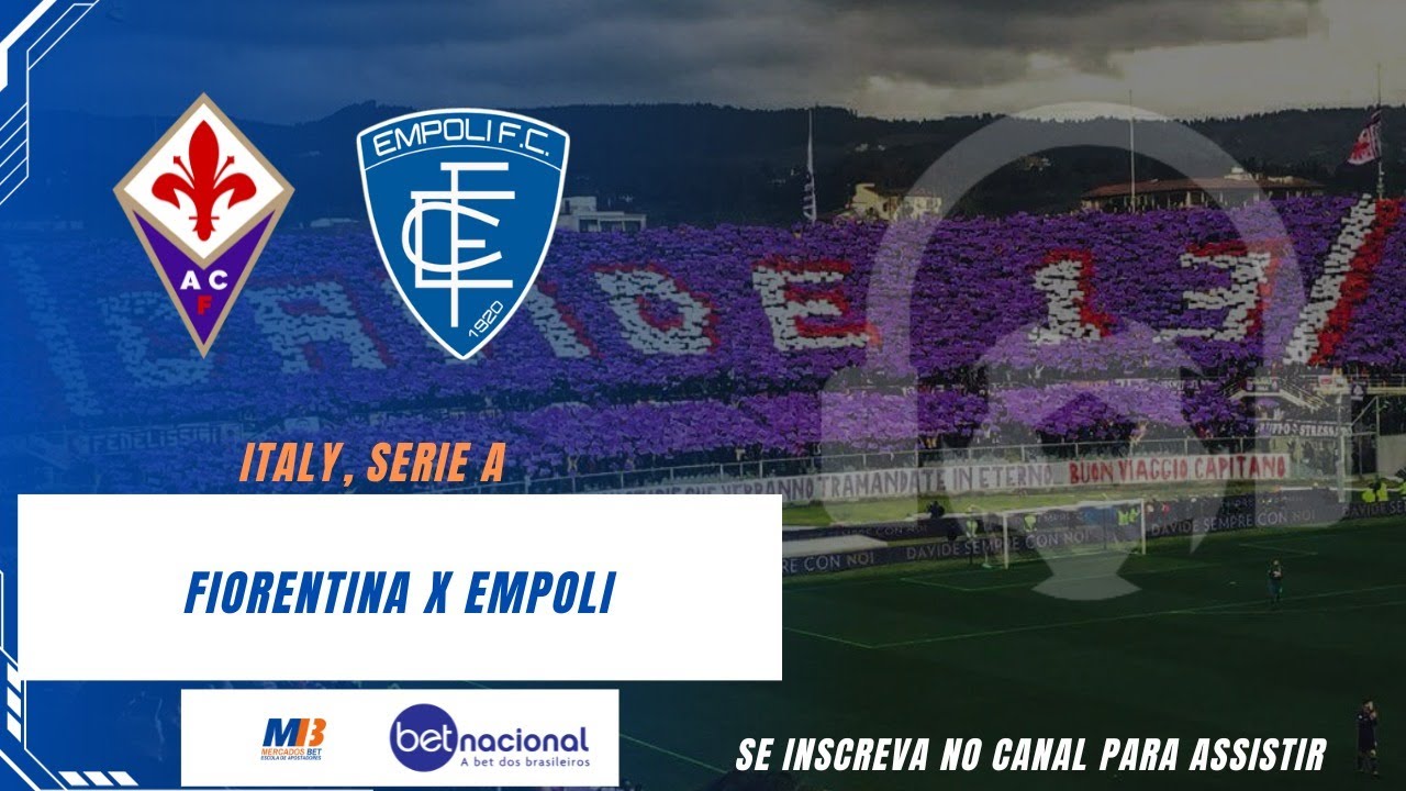 FIORENTINA x EMPOLI AO VIVO - CAMPEONATO ITALIANO - EM TEMPO REAL 