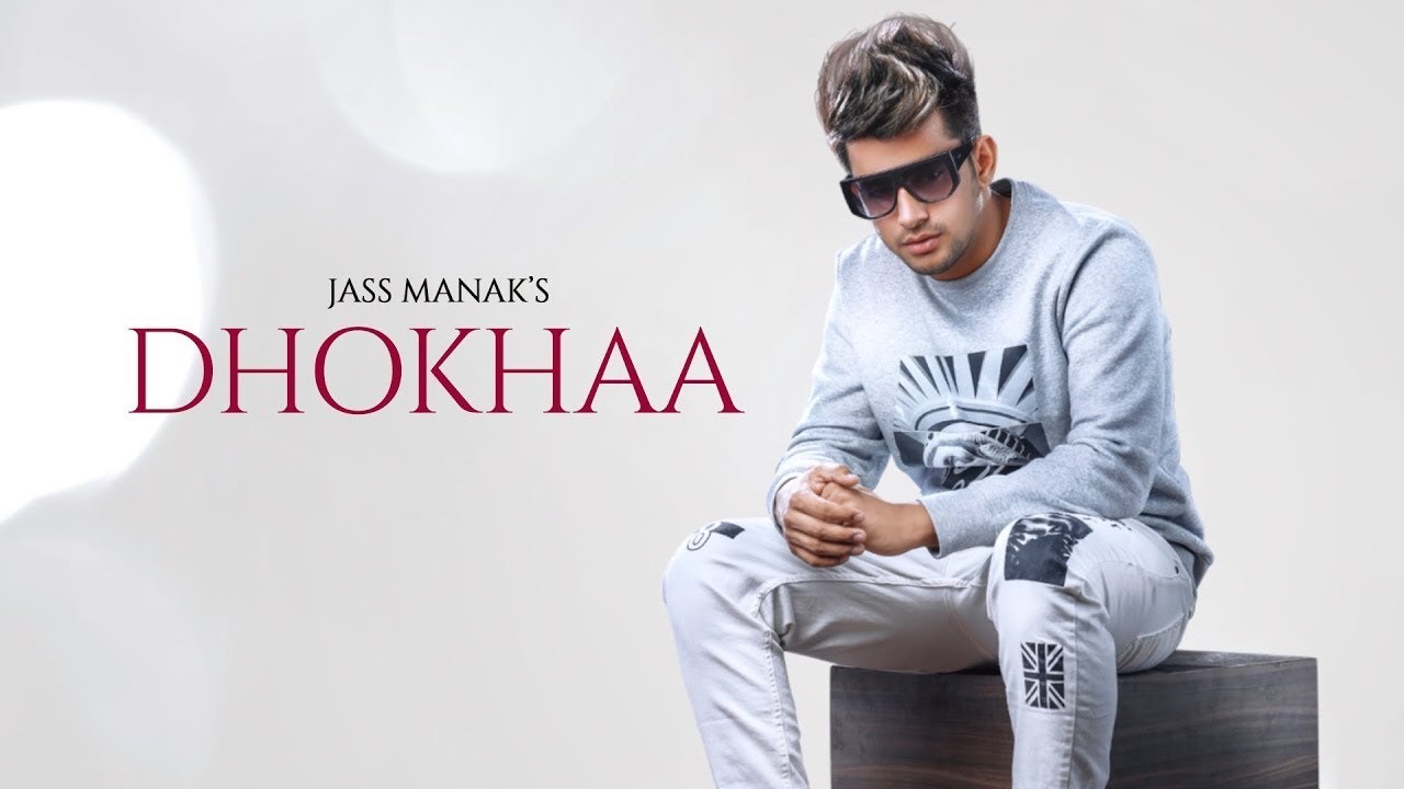 Dhokha jass manak song download