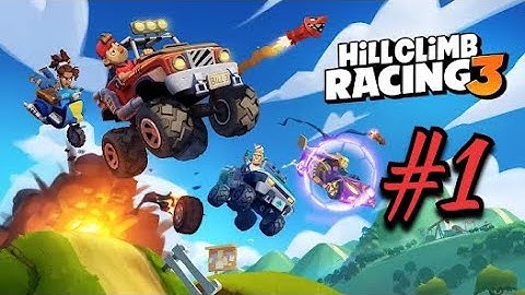 Hill climb racing 3 | gameplay walkthrough (part-1)